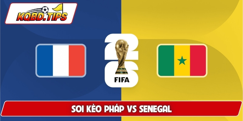 Pháp vs Senegal